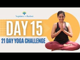 Day 15 | 21 Day Yogalates Challenge | Ashtanga Yoga Standing Asanas | Yogalates with Rashmi