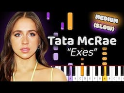 Learn To Play Exes Tata McRae on Piano! (Medium) SLOW 50% Speed