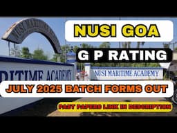 NUSI GOA || GP RATING || CCMC || JULY 2025 || FORMS OUT || MERCHANT NAVY ||