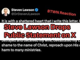 The Truth Behind Steve Lawson's Viral X Statement