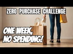 One Week Without Buying Anything: No Groceries, No Uber, Nothing