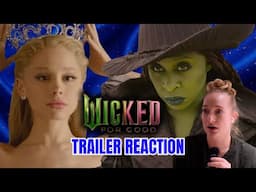 WICKED: FOR GOOD 2025 trailer! | Cynthia Erivo, Ariana Grande | REACTION VIDEO