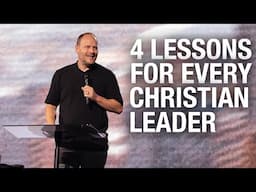 4 Lessons For Every Christian Leader – Pastor Jon Howell