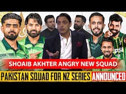 Shoaib Akhter Angry PAK Squad announced for New Zealand tour | Babar Azam  Rizwan Dropped from T20