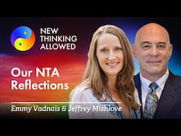 Reflections on Hosting New Thinking Allowed with Emmy Vadnais and Jeffrey Mishlove
