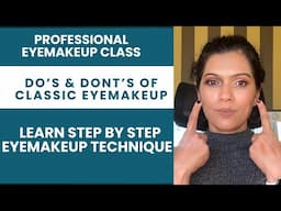 EYESHADOW DO’s & DONT’s| FREE ONLINE MAKEUP CLASS| EYEMAKEUP CLASS FOR BEGINNERS| PRATIBHA
