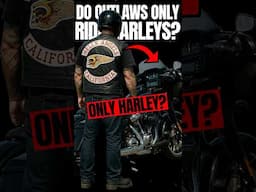 Do Outlaws ONLY Ride Harleys? 🏍️💀