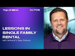 Lessons in Single-Family Rental with Amherst’s Sean Dobson