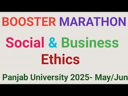 Marathon Revision Social and Business Ethics | Panjab University Exams 2025 | Bcom