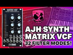 32 analogue filter modes! The Matrix VCF from AJH Synth // "Eurorack's most versatile filter"?