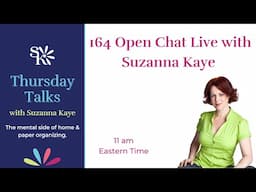 164 Organize! - The GOAL Method Part 3 with Suzanna Kaye