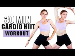 30 MIN CARDIO HIIT WORKOUT - ALL STANDING - Full Body Workout For Max Calorie Burn (No Equipment)