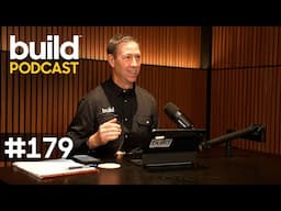 Build Podcast | Episode 179: A Terrible Anniversary & Some Warnings For You