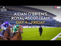 Aidan O'Brien's Royal Ascot stable tour | Whistlejacket & Exactly lead day 4 contenders