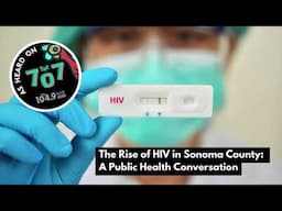 The Rise of HIV in Sonoma County: A Public Health Conversation