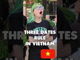 Three dates rule in #Vietnam #dating #interview