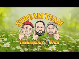 Talking Bees with the Stream Team Beekeeping Chat