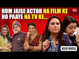 Nilu Kohli Breaks Down: Truth About TV Industry & Her Personal Loss| Acting Journey