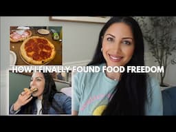 HOW I STOPPED LETTING FOOD CONTROL MY LIFE AND FOUND FOOD FREEDOM