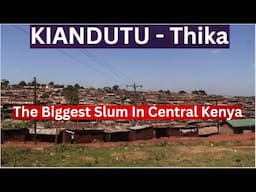 We Visited This Notorious SLUM In Kiambu,  Found It Is More Industrialized Than Some Cities In Kenya