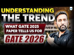 🎯Decoding GATE 2025: Key Insights for GATE 2026 Preparation | Abhishek Sir