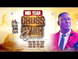 GET READY FOR MID YEAR CROSS OVER SERVICE WITH PAPA J.  (THURS 27TH - 30TH) JUNE 2025