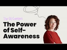 The Power of Self-Awareness in the EA role