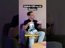 GitHub CEO on AI Skeptics