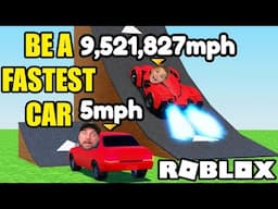 Be a FASTEST Car in Roblox!