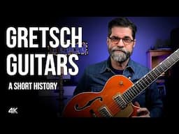 Gretsch Guitars: A Short History