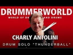 Charly Antolini: Thunderball 1 - The BIG DRUM SOLO starts at 4:00
