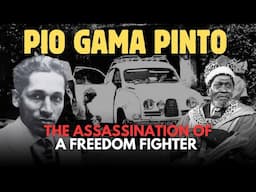 PIO GAMA PINTO: THE ASSASSINATION OF A FREEDOM FIGHTER
