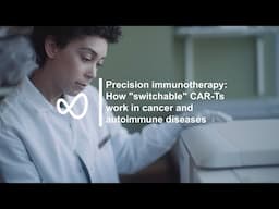 Precision immunotherapy: How “switchable” CAR-Ts work in cancer and autoimmune diseases