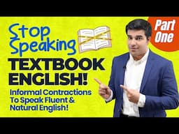 Don’t Sound Like a Textbook – Informal English Contractions | Speak Naturally (Ain't, Whatcha)
