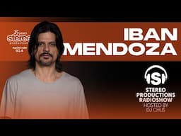 IBAN MENDOZA Stereo Productions Podcast 614