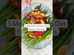 5 Mediterranean Diet Easter Recipes (Easter Ideas) #easterrecipes