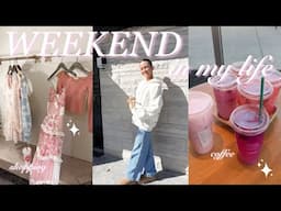 WEEKEND IN MY LIFE *shopping, friends, + coffee dates*