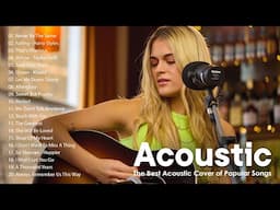Acoustic Songs 2025 Cover - English Love Songs Guitar Cover - Acoustic Cover Popular Songs 2025