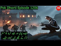 Pak Dharti | Ep 1206 | Mujahida Pomi And Farhad's Commando Attack omIn Mr. Nuku's Castle |Novel Bank