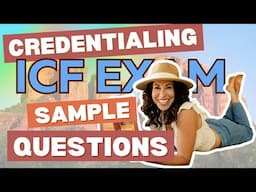 PASS with EASE! ICF Exam Prep - Sample Questions (2025)