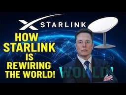 How Starlink is Rewiring the World with Global Internet!