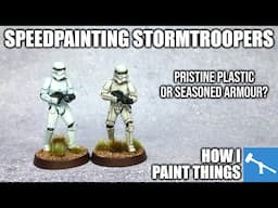 Speedpainting Stormtroopers - Same Method, Different Styles [How I Paint Things]