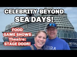 Celebrity Beyond SEA DAYS: EASTER Buffet, Shows, Comedy, Game Shows & Eden|  Life With Favor