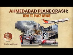 Ahmedabad plane crash: How to make sense