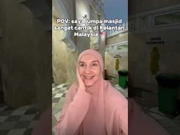 Saya jumpa MASJID SANGAT CANTIK di Kelantan, Malaysia 😍🇲🇾