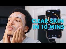 Clear Skin in 10 Minutes a Day (Skincare Routine for Men)