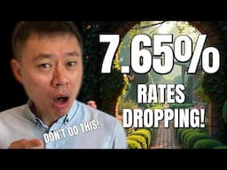 Interest Rates Are Coming Down BUT 5 Things NOT To Do!