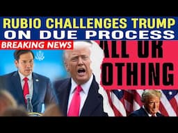 Rubio Challenges Trump on Due Process Amid Deportation Scandals