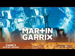 GMO SONIC 2025｜MARTIN GARRIX ライブ動画公開！