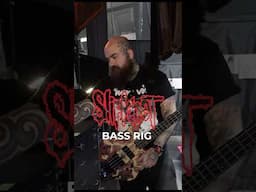 SLIPKNOT Live BASS Rig!